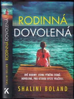 Shalini Boland: Rodinná dovolená