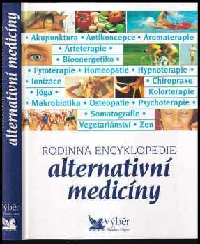 Rodinná encyklopedie alternativní medicíny - Anthony Attenborough (1997, Reader's Digest Výběr) - ID: 525564