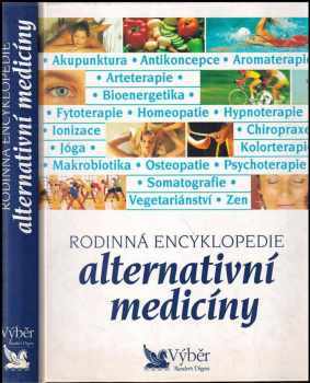 Rodinná encyklopedie alternativní medicíny - Anthony Attenborough (1997, Reader's Digest Výběr) - ID: 821156