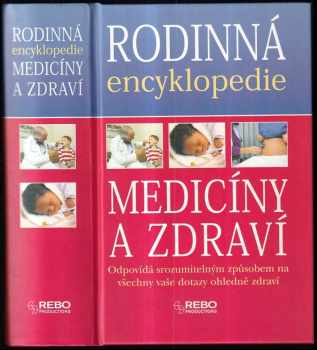 Rodinná encyklopedie medicíny a zdraví - Maxine Long (2005, Rebo) - ID: 2182743