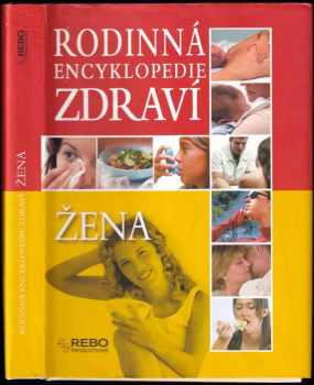 Rodinná encyklopedie zdraví - Zdraví ženy