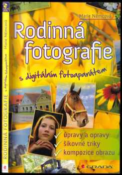 Marie Němcová: Rodinná fotografie s digitálním fotoaparátem