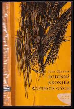 John Cheever: Rodinná kronika Wapshotových