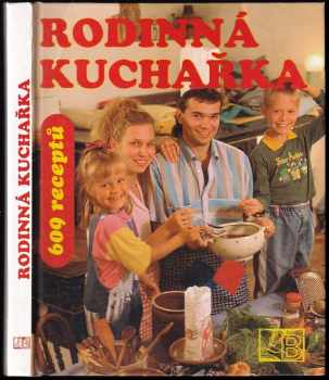 Rodinná kuchařka : (609 receptů + 50 rad na zhubnutí) - Josef Repka, Eduard Karkan (1994, Littera Bohemica) - ID: 715553