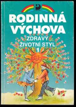 Rodinná výchova I