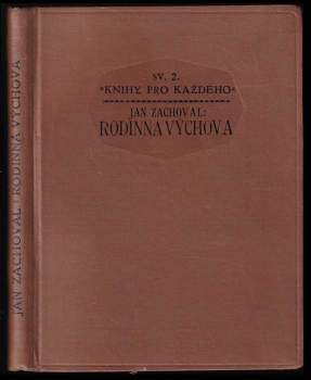 Jan Zachoval: Rodinná výchova
