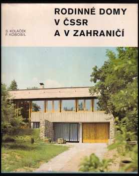 Stanislav Koláček: Rodinné domy v ČSSR a v zahraničí