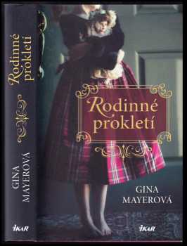 Gina Mayer: Rodinné prokletí