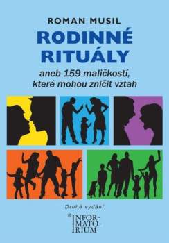 Rodinné rituály, aneb, 159 maličkostí, které mohou zničit vztah