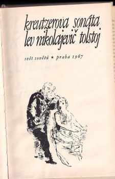 Lev Nikolajevič Tolstoj: Rodinné šťastie ; Kreutzerova sonáta