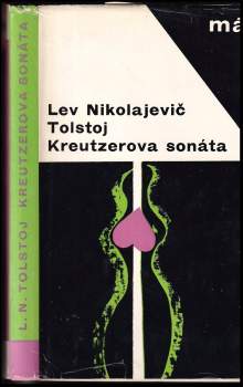 Rodinné šťastie ; Kreutzerova sonáta