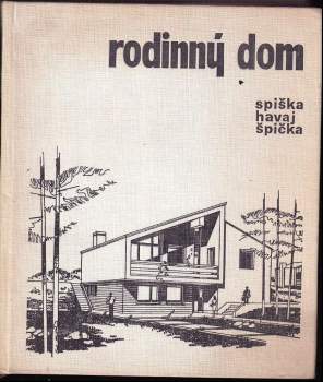 Rodinný dom, účelné a moderné bývanie