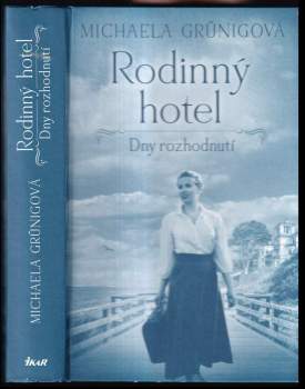 Michaela Grünig: Rodinný hotel
