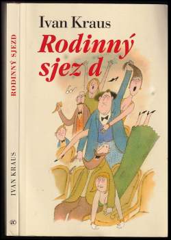 Ivan Kraus: Rodinný sjezd