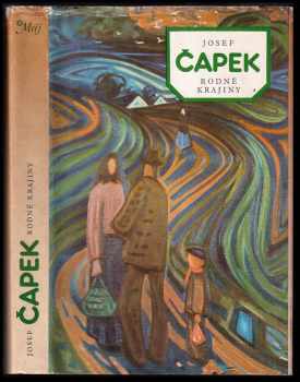 Josef Čapek: Rodné krajiny : výbor próz z let 1908-1939