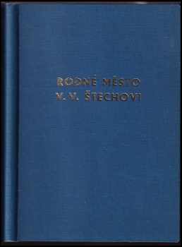 Rodné město V.V. Štechovi