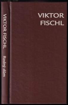 Viktor Fischl: Rodný dům