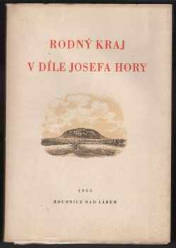 Josef Hora: Rodný kraj v díle Josefa Hory