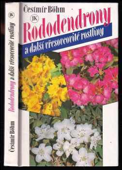 Rododendrony a další vřesovcovité rostliny