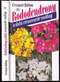 Rododendrony a další vřesovcovité rostliny