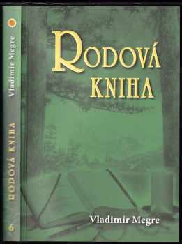 Rodová kniha - Vladimir Megre (2010, Zvonící cedry) - ID: 2383115