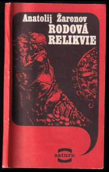 Anatolij Aleksandrovič Žarenov: Rodová relikvie