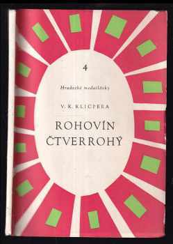 Václav Kliment Klicpera: Rohovín Čtverrohý