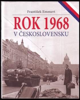 František Emmert: Rok 1968 v Československu