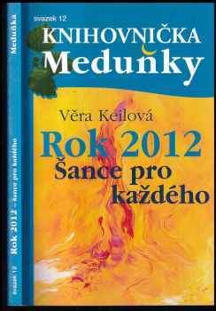 Věra Keilová: Rok 2012