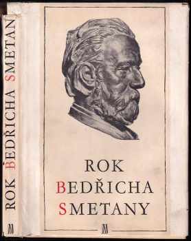 Mirko Očadlík: Rok Bedřicha Smetany v datech, obrazech, zápisech a poznámkách