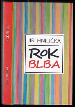 Jiří Hnilička: Rok blba