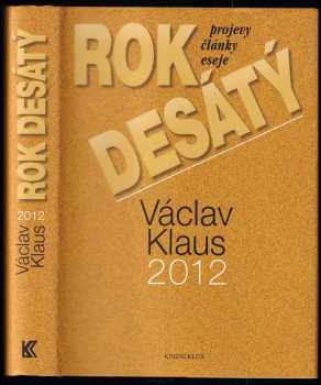 Václav Klaus: Rok desátý