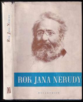 Rok Jana Nerudy v datech, obrazech, zápisech a poznámkách