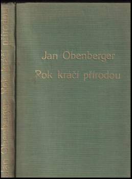 Jan Obenberger: Rok kráčí přírodou