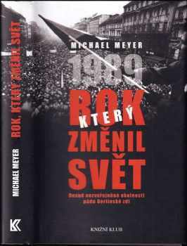 Michael Meyer: Rok, který změnil svět