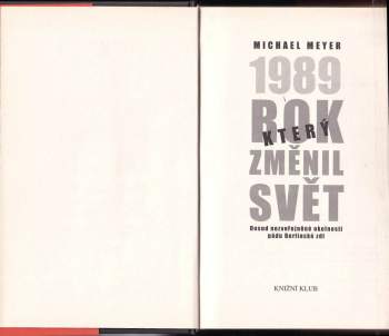 Michael Meyer: Rok, který změnil svět