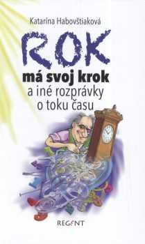 Rok má svoj krok a iné rozprávky o toku času