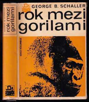 Rok mezi gorilami - George B Schaller (1969, Mladá fronta) - ID: 754600