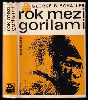 Rok mezi gorilami - George B Schaller (1969, Mladá fronta) - ID: 318841