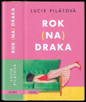 Pilátová Lucie: Rok na draka