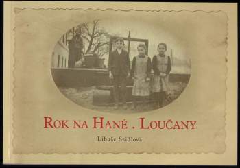 Rok na Hané - Loučany