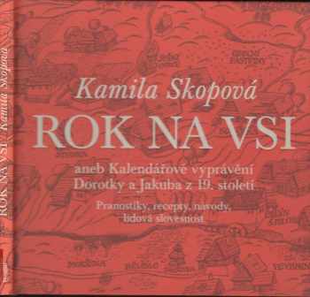 Rok na vsi, aneb, Kalendářové vyprávění Dorotky a Jakuba z 19. století