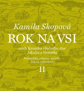Rok na vsi aneb Kronika všedního dne Jakuba a Dorotky