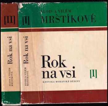 Alois Mrštík: Rok na vsi - Kronika moravské dědiny I.+II.