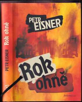 Petr Eisner: Rok ohně