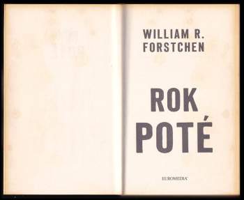William R Forstchen: Rok poté