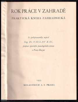 Václav Kác: Rok práce v zahradě