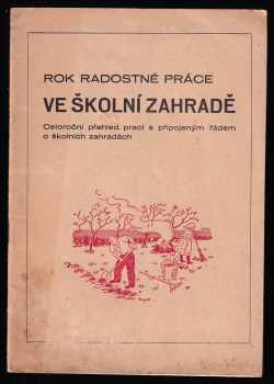 Rok radostné práce ve školní zahradě