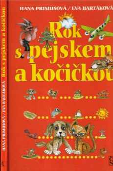 Rok s pejskem a kočičkou - Hana Primusová (2010, Československý spisovatel) - ID: 1401898