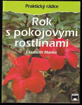 Elisabeth Manke: Rok s pokojovými rostlinami